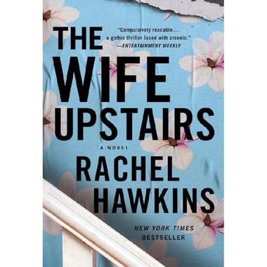 The Wife Upstairs - A Novel