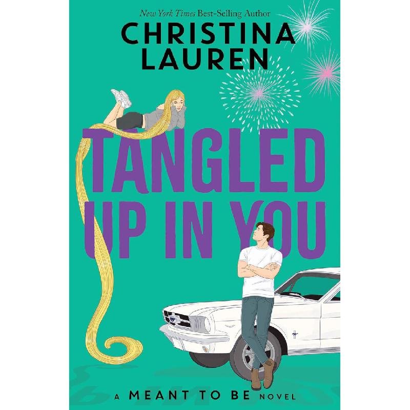 ‎Tangled Up In You ‎-‎ A Meant to Be Novel‎
