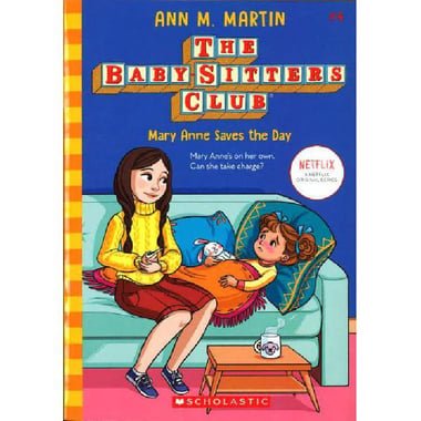 The Baby-Sitters Club: Mary Anne Saves The Day  Book 4 (Netflix)