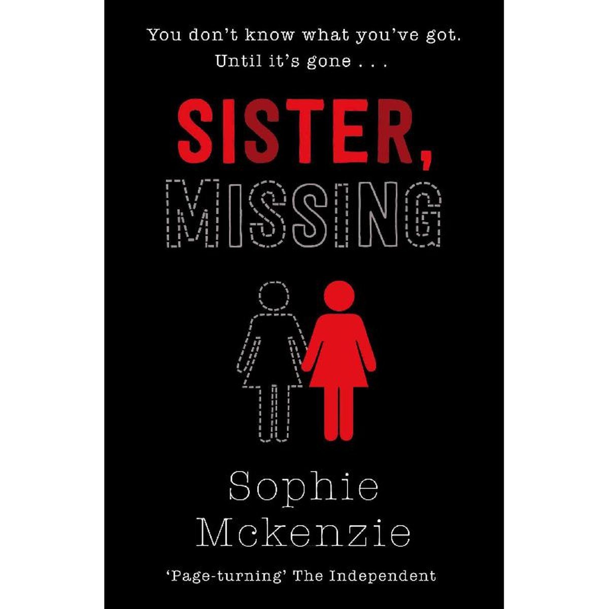 Sister MissingBook 2 - You Don't Know What You've Got. Until It's Gone...