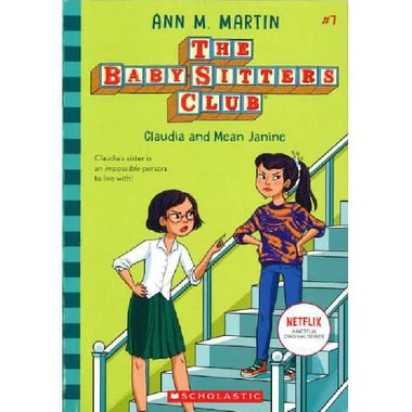 The Baby-Sitters Club: Claudia and Mean Janine  Book 7 (Netflix)