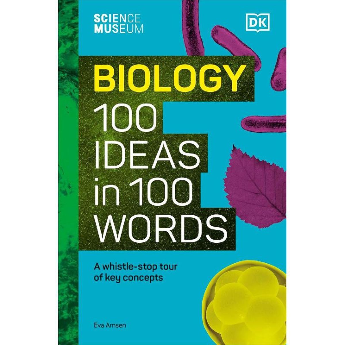 Biology ‎100‎ Ideas in 100‎ Words