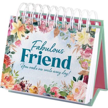 Fabulous Friend - You Make Me Smile Every Day!