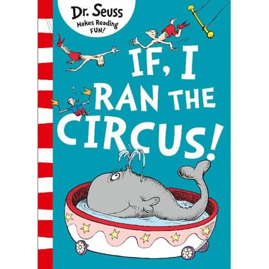 Dr. Seuss: If  I Ran The Circus