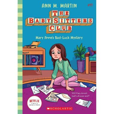 The Baby-Sitters Club: Mary Anne's Bad-Luck Mystery  Book 17 (Netflix)