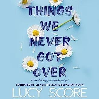 Things We Never Got Over