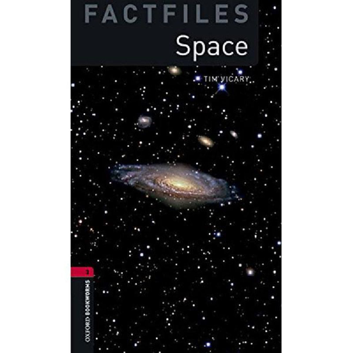 Space Level 3 (Oxford Bookworms Library - FactFiles)