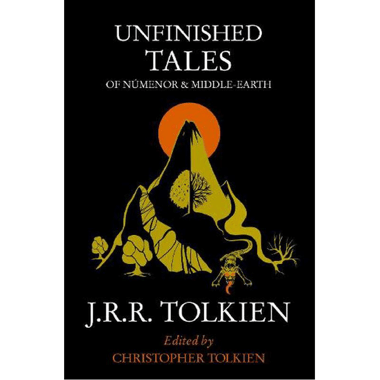 Unfinished Tales of Numenor and Middle-Earth
