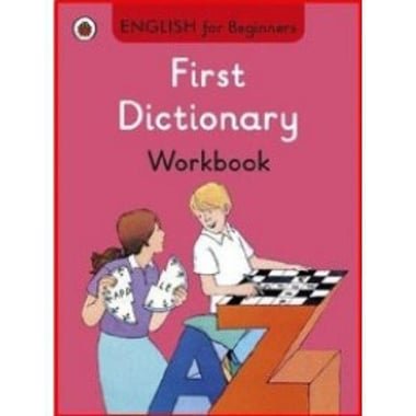 English for Beginners: First Dictionary - Workbook