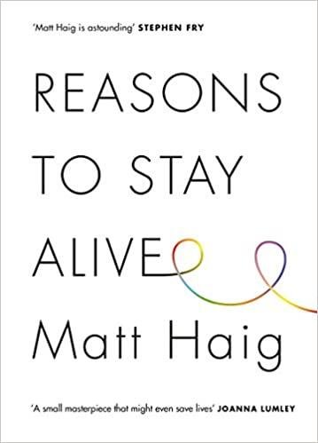 Reasons to Stay Alive