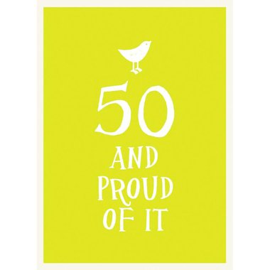 50‎ and Proud of It
