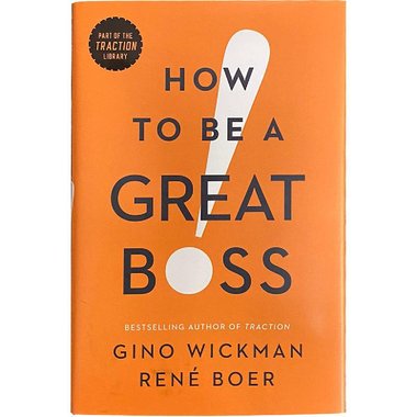 How to Be a Great Boss