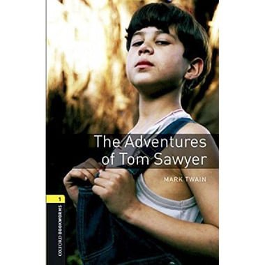 The Adventures of Tom Sawyer  Level 1 (Oxford Bookworms)