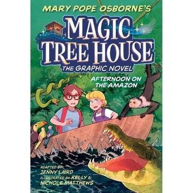 Magic Tree House: Afternoon On The Amazon - The Graphic Novel