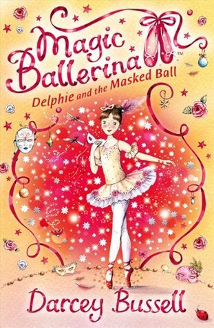 Magic Ballerina 3: Delphie and the Masked Ball