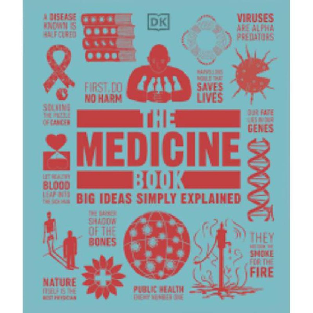 The Medicine Book - Big Ideas Simply Explained