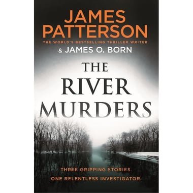 The River Murders - Three Gripping Stories. One Relentless Investigator