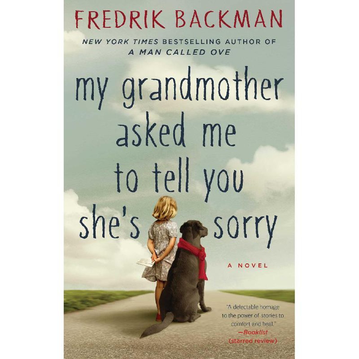 My Grandmother Asked Me to Tell You She's Sorry