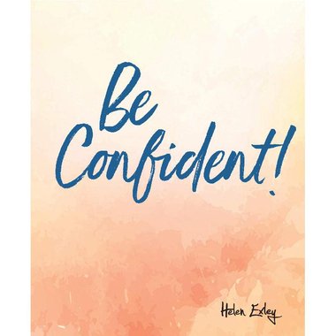 Be Confident!