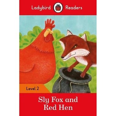 Sly Fox and Red Hen - Level 2 (Ladybird Readers)