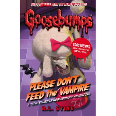 Goosebumps: Please Don't Feed The Vampire